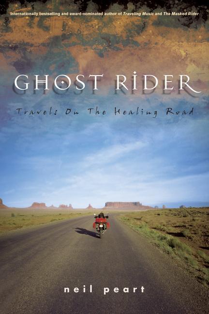 Cover: 9781550225464 | Ghost Rider: Travels on the Healing Road | Neil Peart | Buch | 2002