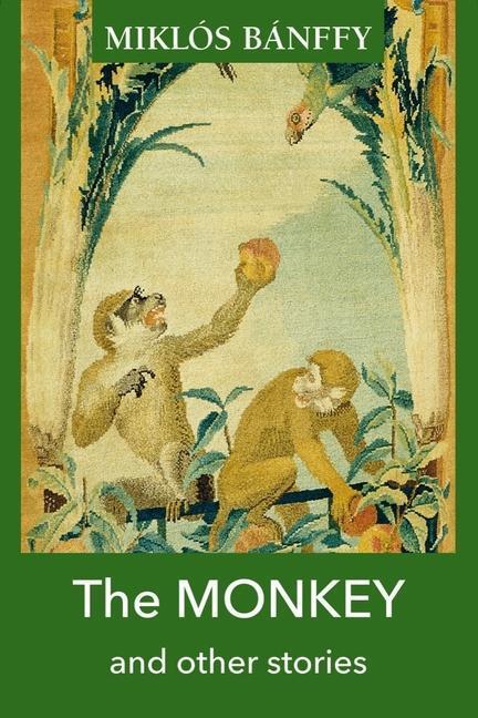 Cover: 9781905131907 | The MONKEY and other stories | Miklos Banffy | Taschenbuch | Englisch
