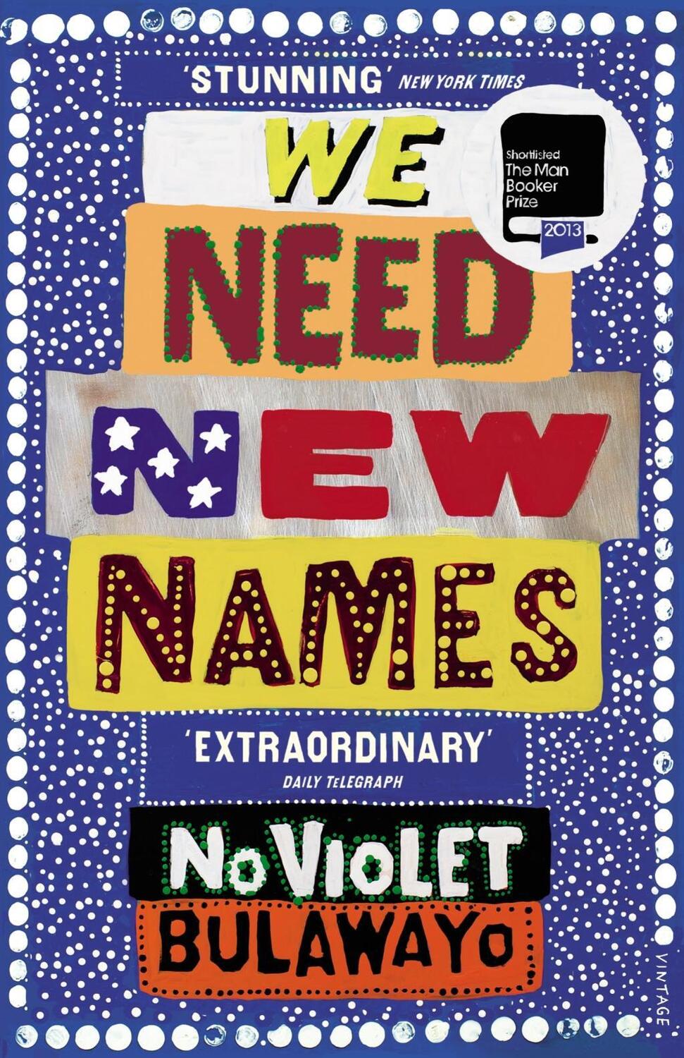 Cover: 9780099581888 | We Need New Names | NoViolet Bulawayo | Taschenbuch | Englisch | 2014
