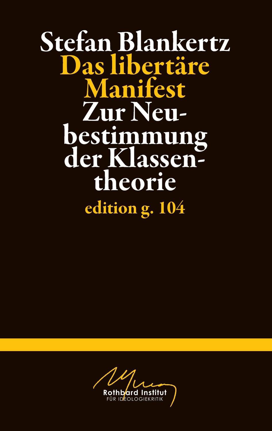 Cover: 9783738646214 | Das libertäre Manifest | Zur Neubestimmung der Klassentheorie | Buch