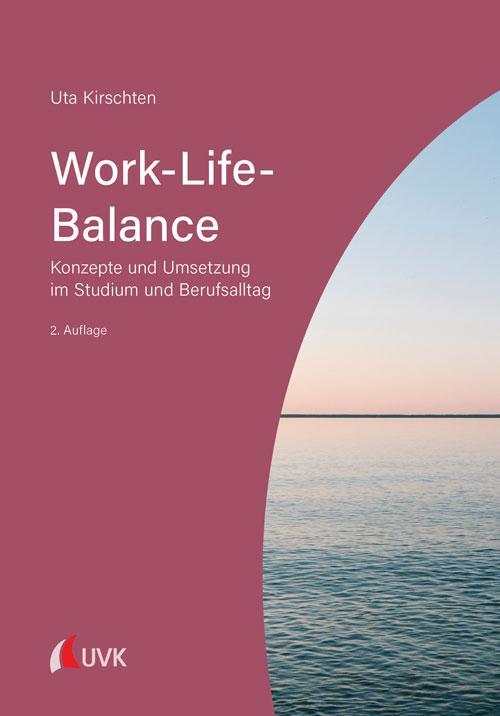 Cover: 9783739830483 | Work-Life-Balance | Konzepte und Umsetzung im Studium und Berufsalltag
