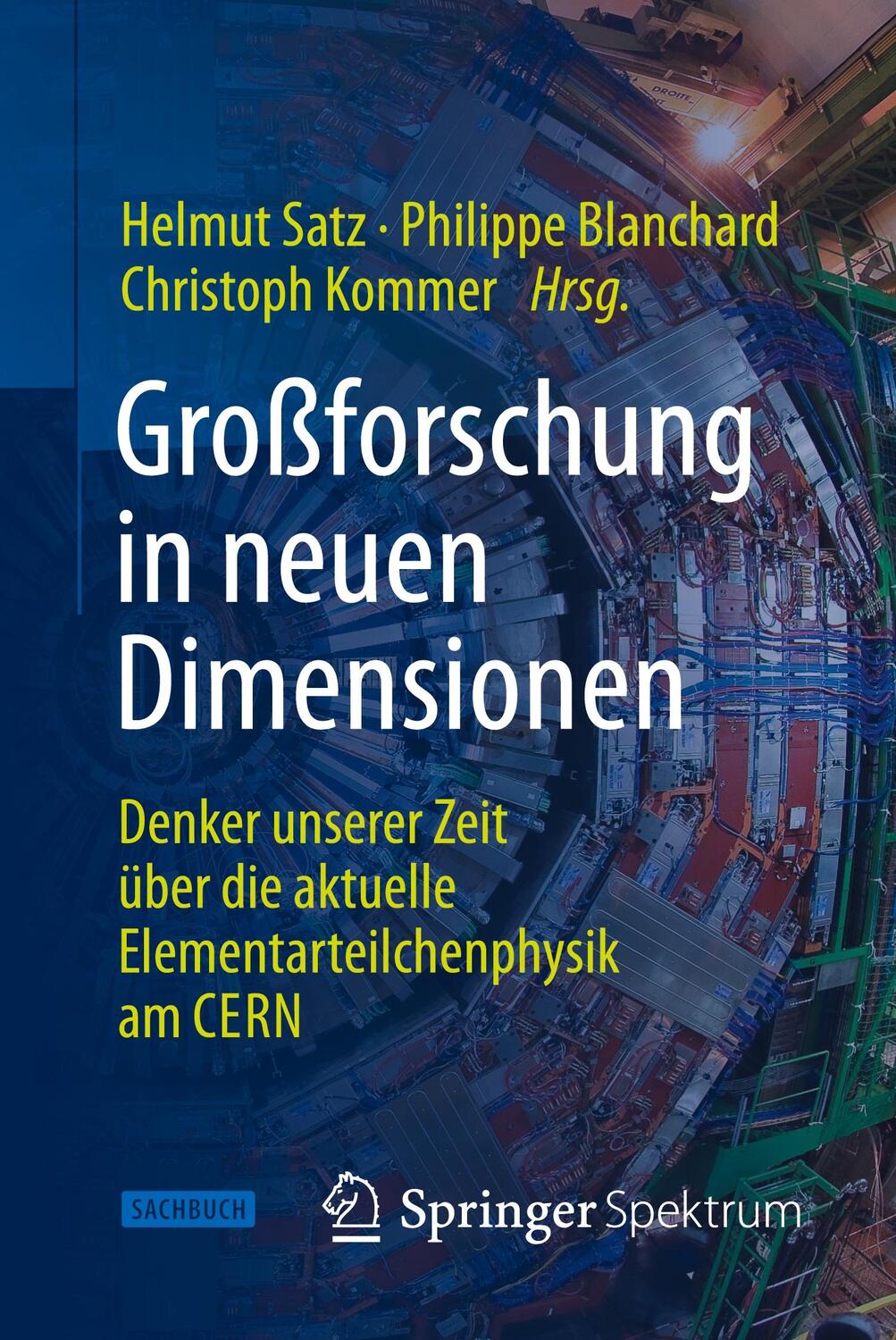 Cover: 9783662454077 | Großforschung in neuen Dimensionen | Helmut Satz (u. a.) | Taschenbuch