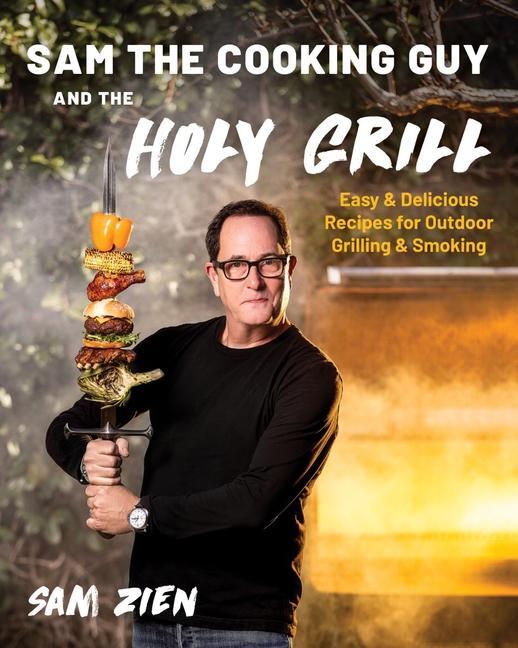 Cover: 9781682688014 | Sam the Cooking Guy and The Holy Grill | Sam Zien | Taschenbuch | 2024
