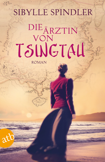 Cover: 9783746630922 | Die Ärztin von Tsingtau | Roman | Sibylle Spindler | Taschenbuch