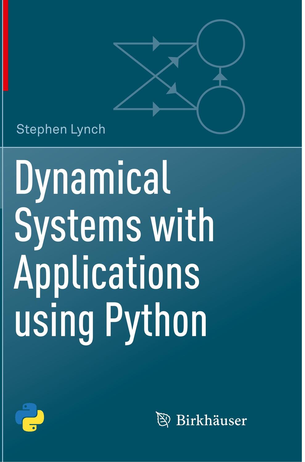 Cover: 9783030086244 | Dynamical Systems with Applications using Python | Stephen Lynch | xvi
