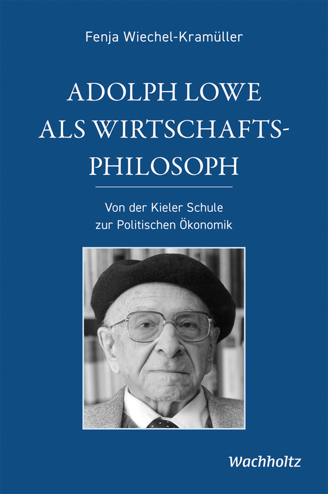 Cover: 9783529039003 | Adolph Lowe als Wirtschaftsphilosoph | Fenja Wiechel-Kramüller | Buch