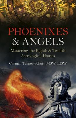 Cover: 9781803410807 | Phoenixes &amp; Angels | Carmen Turner-Schott Lisw | Taschenbuch | 2023