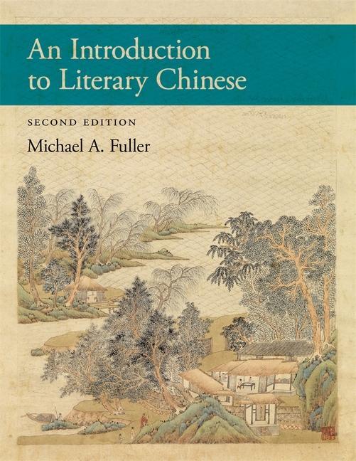 Cover: 9780674295858 | An Introduction to Literary Chinese | Second Edition | Fuller | Buch