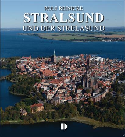 Cover: 9783910150935 | Stralsund und der Strelasund | Rolf Reinicke | Buch | Deutsch | 2012
