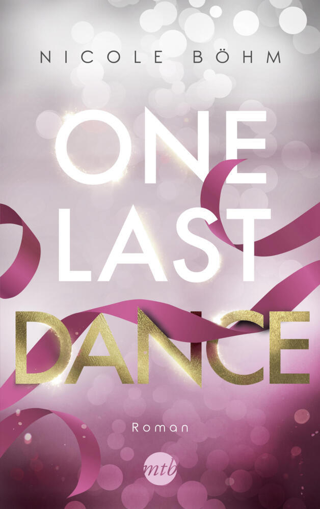 Cover: 9783745701234 | One Last Dance | Roman | Nicole Böhm | Taschenbuch | 448 S. | Deutsch