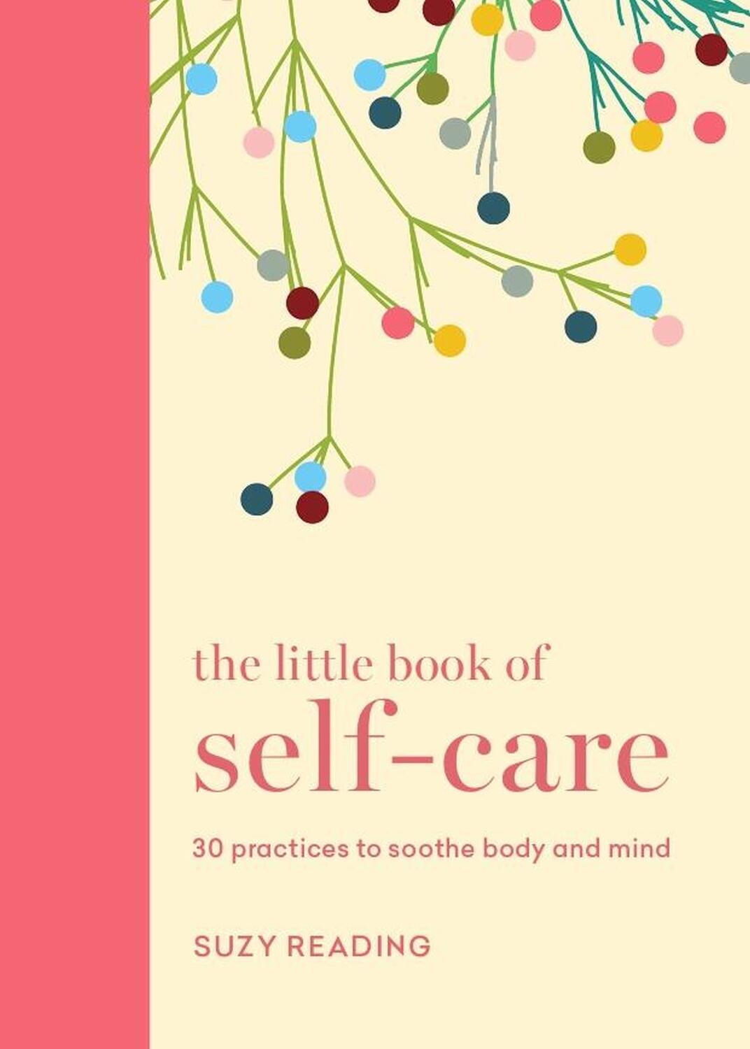 Cover: 9781841815787 | The Little Book of Self-Care | Suzy Reading | Buch | Englisch | 2024