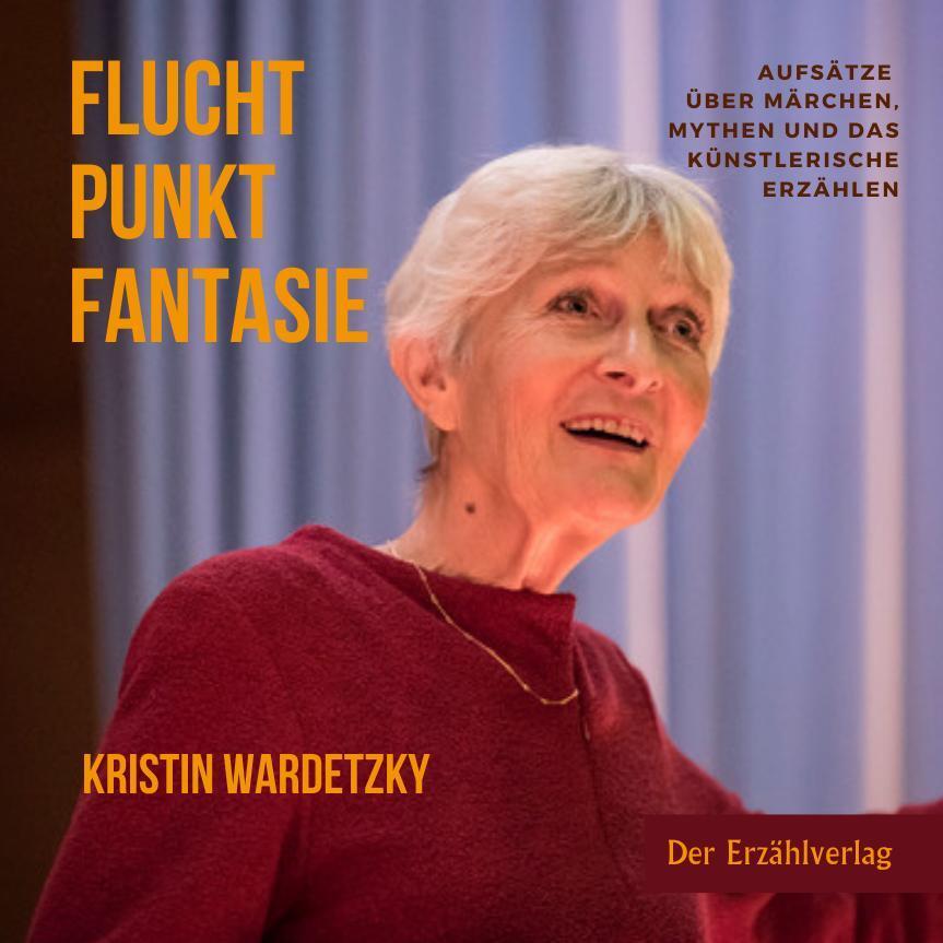 Cover: 9783947831630 | Fluchtpunkt Fantasie | Kristin Wardetzky | Buch | 340 S. | Deutsch