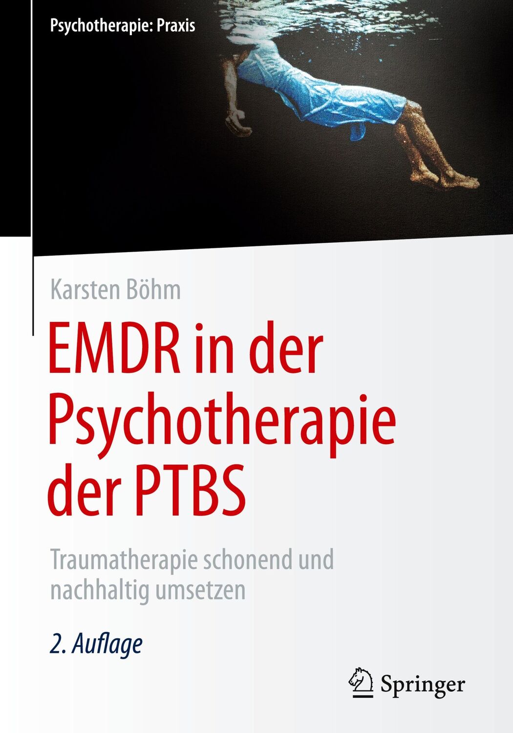 Cover: 9783662603376 | EMDR in der Psychotherapie der PTBS | Karsten Böhm | Buch | XVI | 2021