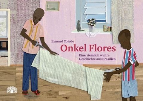 Cover: 9783905804720 | Onkel Flores | Eine ziemlich wahre Geschichte aus Brasilien | Toledo