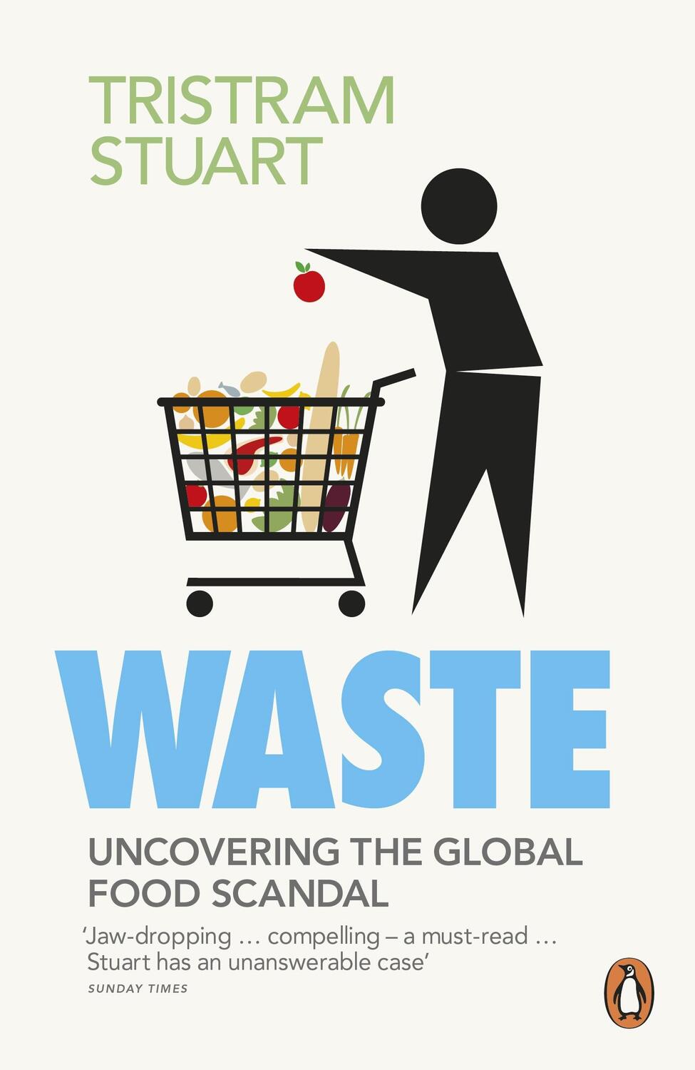 Cover: 9780141036342 | Waste | Uncovering the Global Food Scandal | Tristram Stuart | Buch