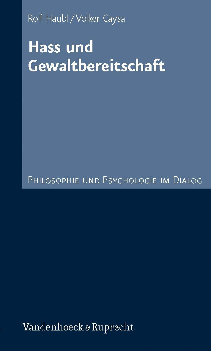 Cover: 9783525451724 | Hass und Gewaltbereitschaft | Philosophie und Psychologie im Dialog
