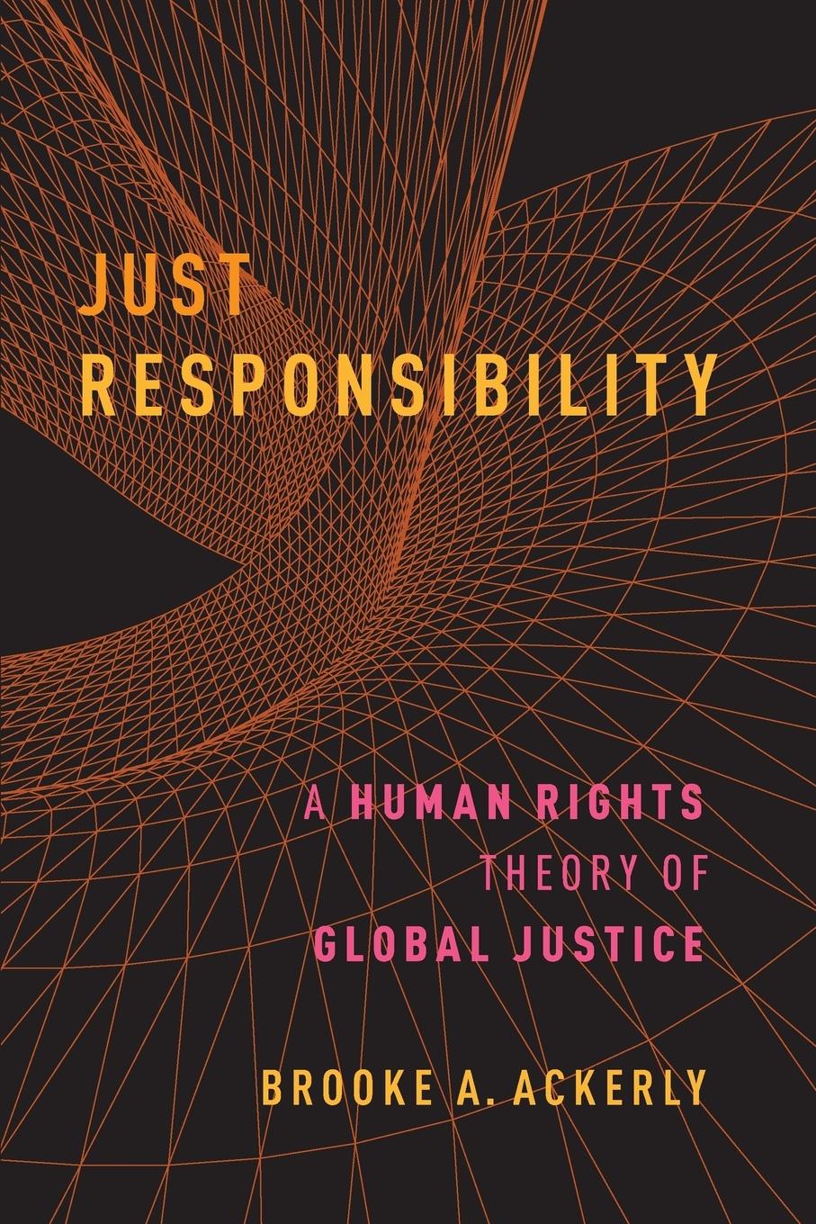 Cover: 9780190662943 | Just Responsibility | A Human Rights Theory of Global Justice | Buch