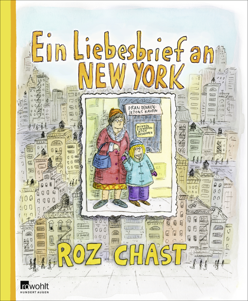 Cover: 9783498009458 | Ein Liebesbrief an New York | Roz Chast | Buch | 176 S. | Deutsch