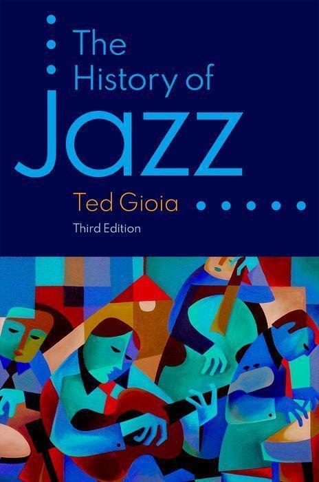 Cover: 9780190087210 | The History of Jazz | Paperback | Ted Gioia | Taschenbuch | Englisch