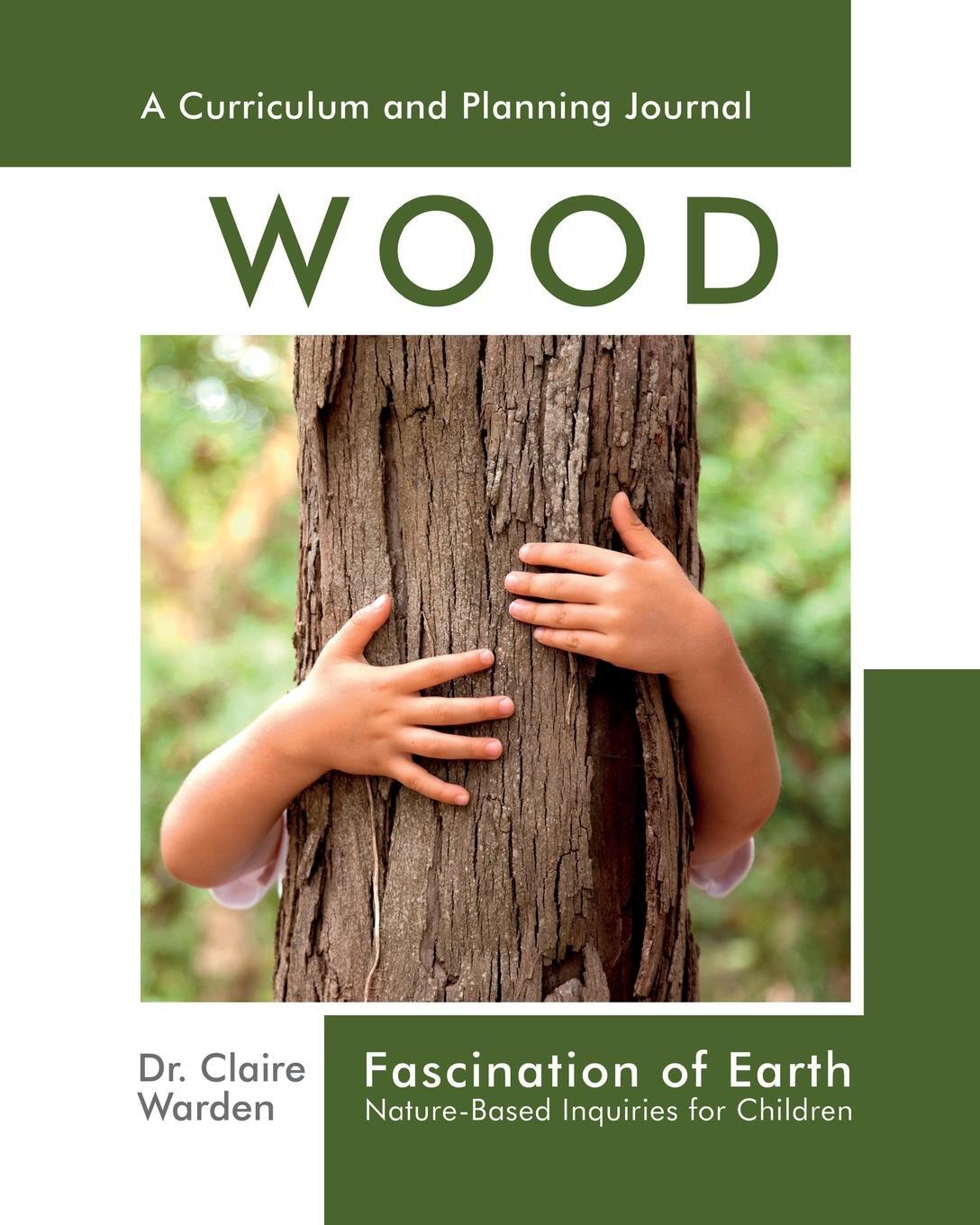 Cover: 9781906116651 | Fascination of Earth | Nature-Based Inquiries for Children | Warden