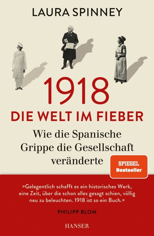 Cover: 9783446258488 | 1918 - Die Welt im Fieber | Laura Spinney | Buch | 384 S. | Deutsch