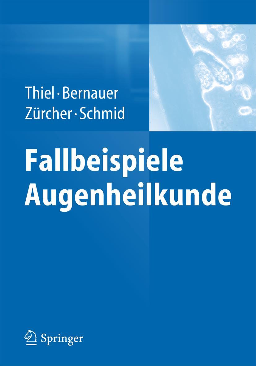 Cover: 9783642422188 | Fallbeispiele Augenheilkunde | Michael A. Thiel (u. a.) | Buch | xii