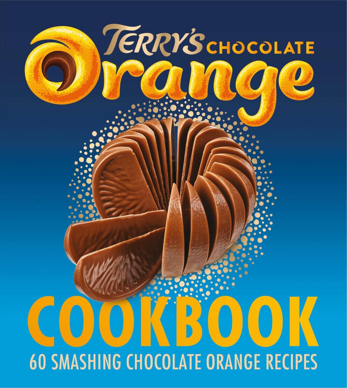 Cover: 9780008503246 | The Terry's Chocolate Orange Cookbook | TerryâEURs | Buch | 2022