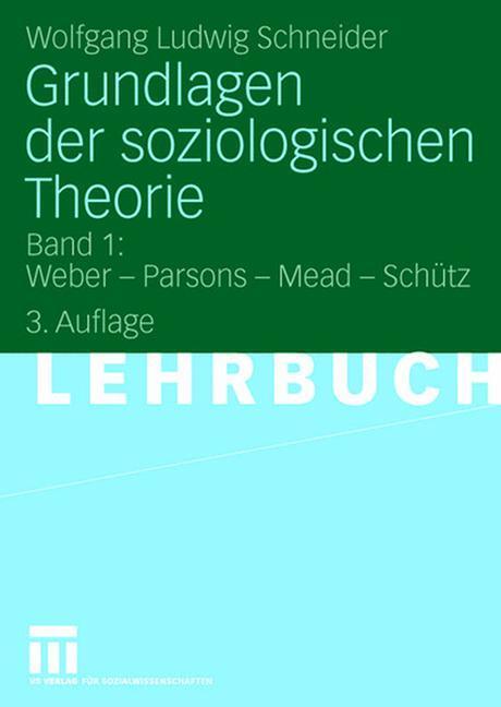 Cover: 9783531158297 | Grundlagen der soziologischen Theorie | Wolfgang Ludwig Schneider