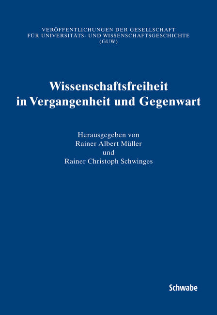 Cover: 9783796524516 | Wissenschaftsfreiheit in Vergangenheit und Gegenwart | 2008