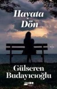 Cover: 9786050984941 | Hayata Dön | Gülseren Budayicioglu | Taschenbuch | Türkisch | 2021