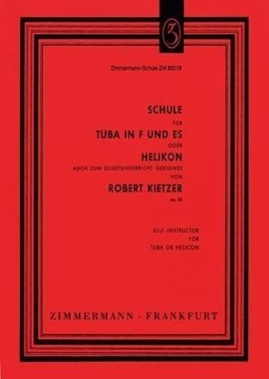 Cover: 9790010800189 | Schule für Tuba in F und Es (Helikon) | Robert Kietzer | Buch | 88 S.