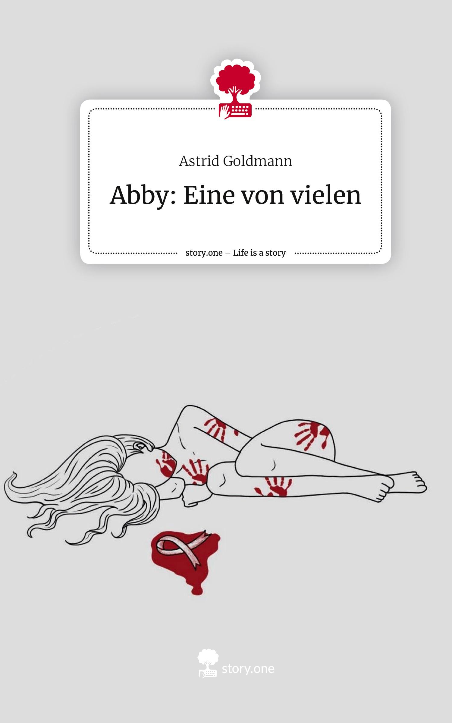 Cover: 9783711568571 | Abby: Eine von vielen. Life is a Story - story.one | Astrid Goldmann