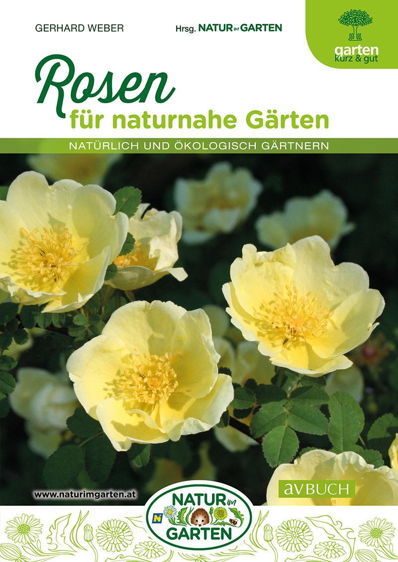 Cover: 9783840475832 | Rosen für naturnahe Gärten | Natürlich und ökologisch gärtnern | Weber