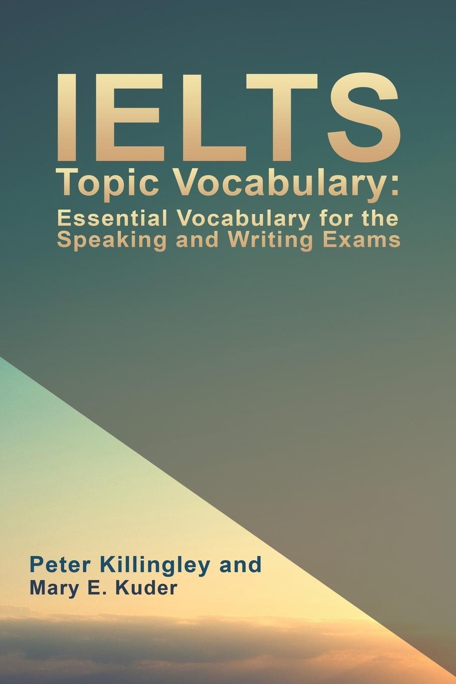 Cover: 9781786938671 | IELTS Topic Vocabulary | Peter Killingley (u. a.) | Taschenbuch | 2020