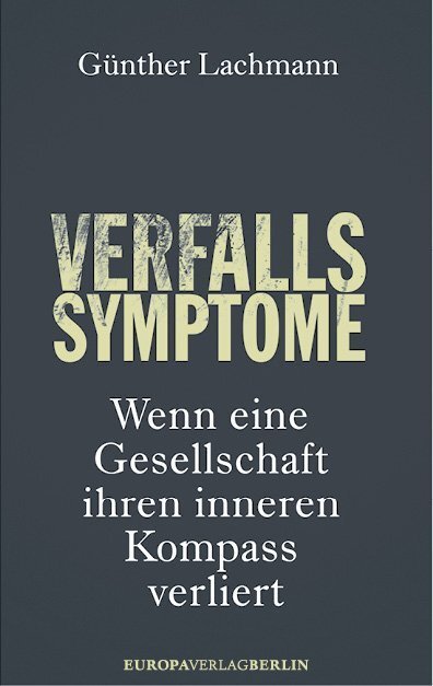Cover: 9783944305394 | Verfallssymptome | Günther Lachmann | Buch | Deutsch | 2014