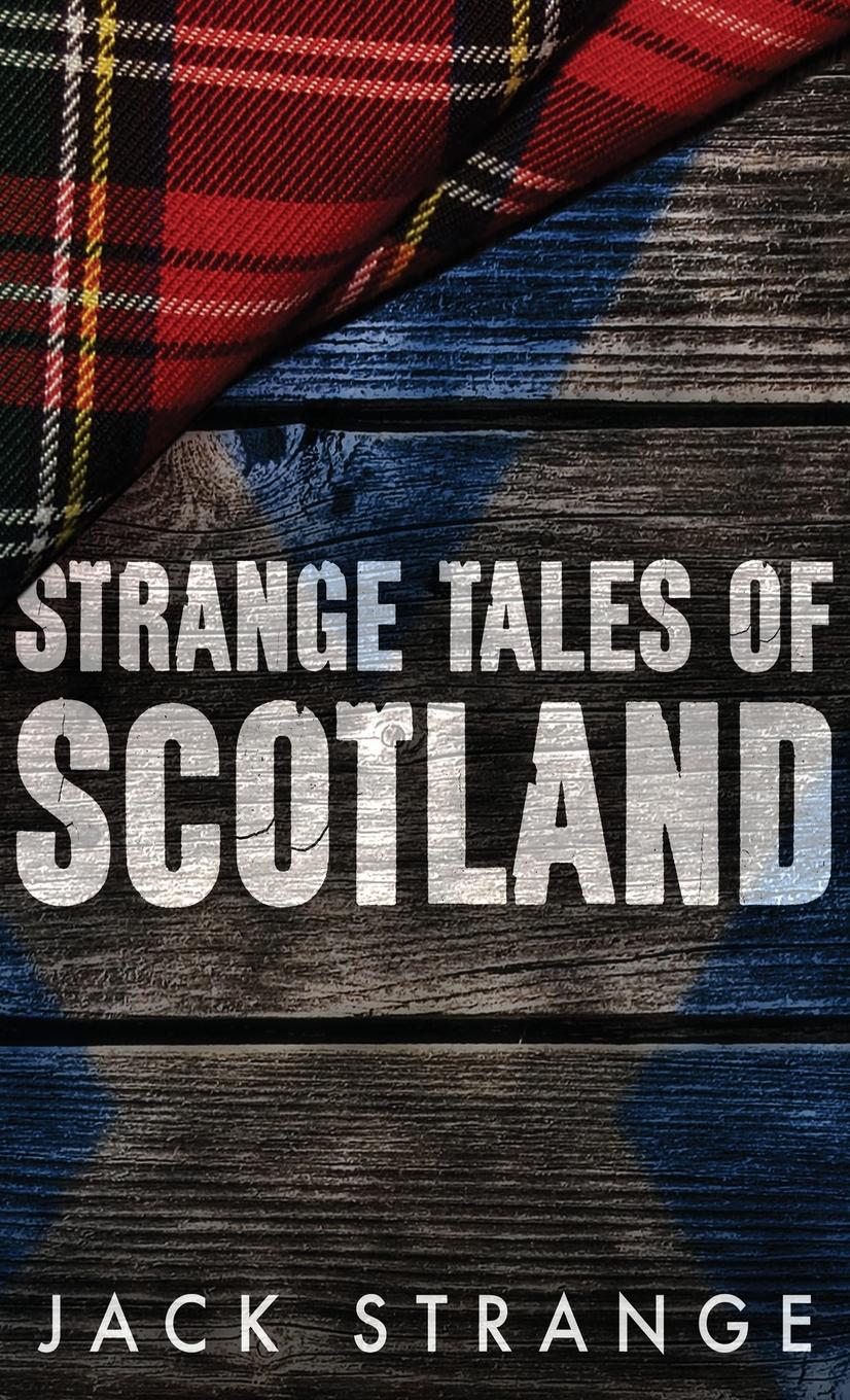 Cover: 9784867450703 | Strange Tales of Scotland | Jack Strange | Buch | Gebunden | Englisch