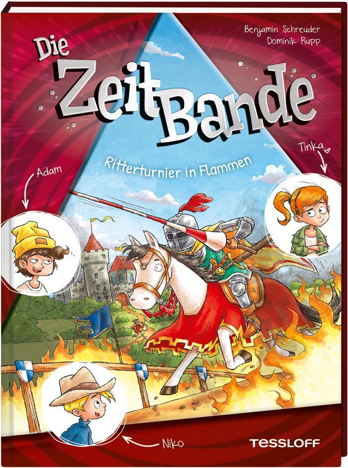 Cover: 9783788646028 | Die ZeitBande. Band 2. Ritterturnier in Flammen | Benjamin Schreuder