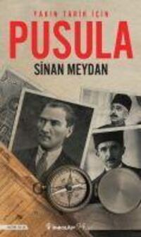 Cover: 9789751041777 | Pusula | Yakin Tarih Icin | Sinan Meydan | Taschenbuch | Türkisch