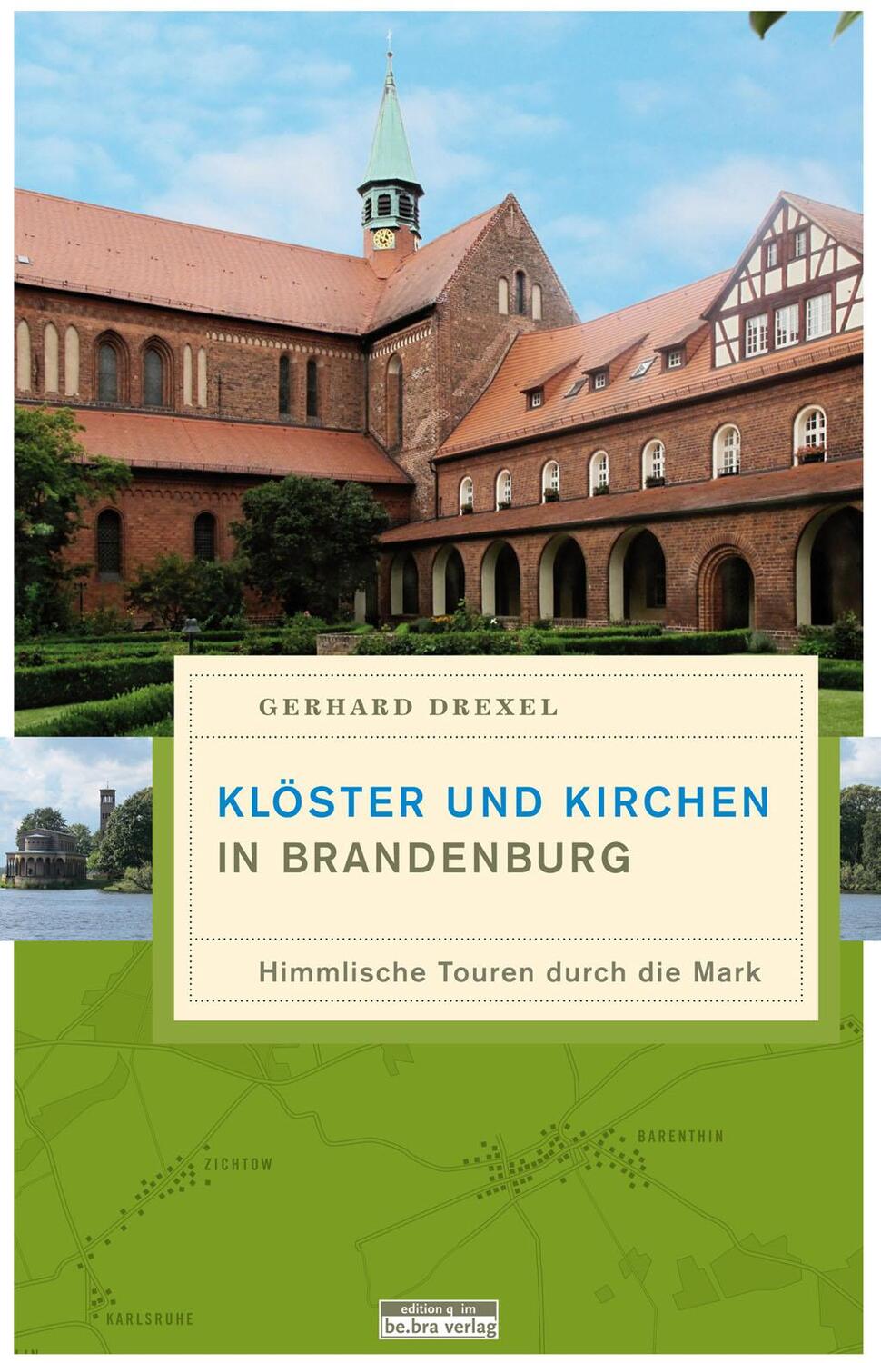 Cover: 9783861247029 | Klöster und Kirchen in Brandenburg | Himmlische Touren durch die Mark
