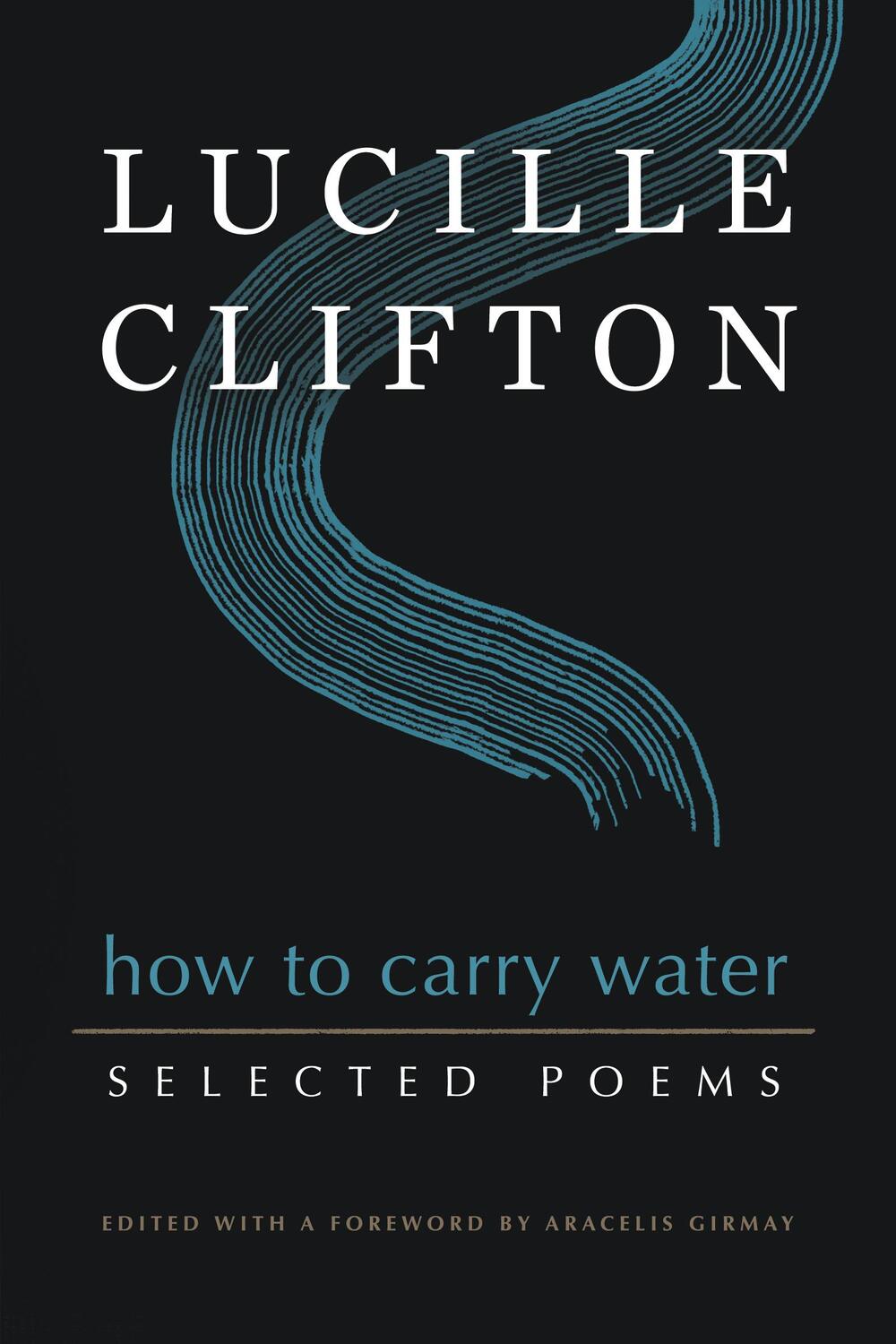 Cover: 9781950774159 | How to Carry Water: Selected Poems of Lucille Clifton | Clifton | Buch