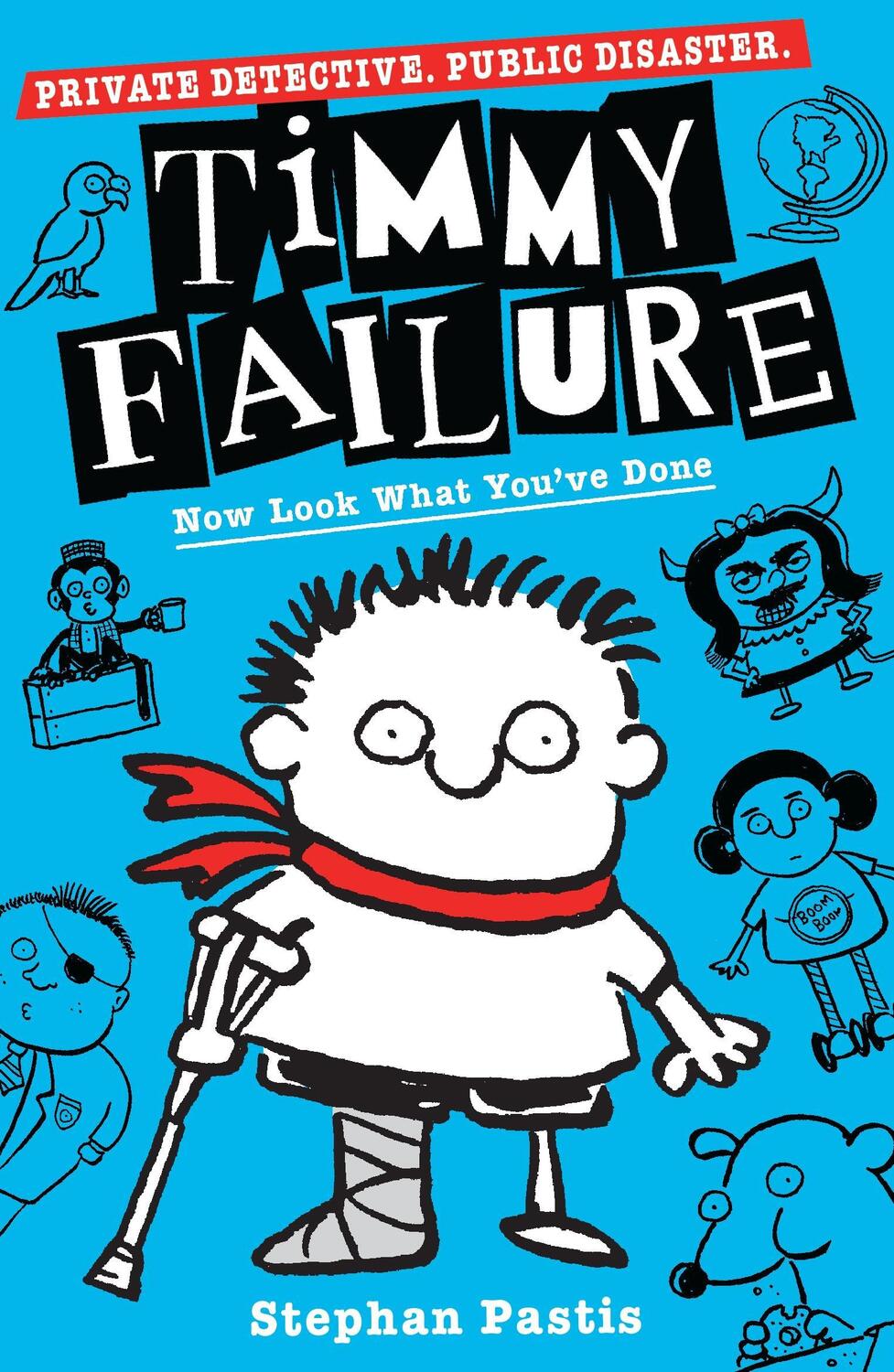 Cover: 9781406386714 | Timmy Failure: Now Look What You've Done | Stephan Pastis | Buch