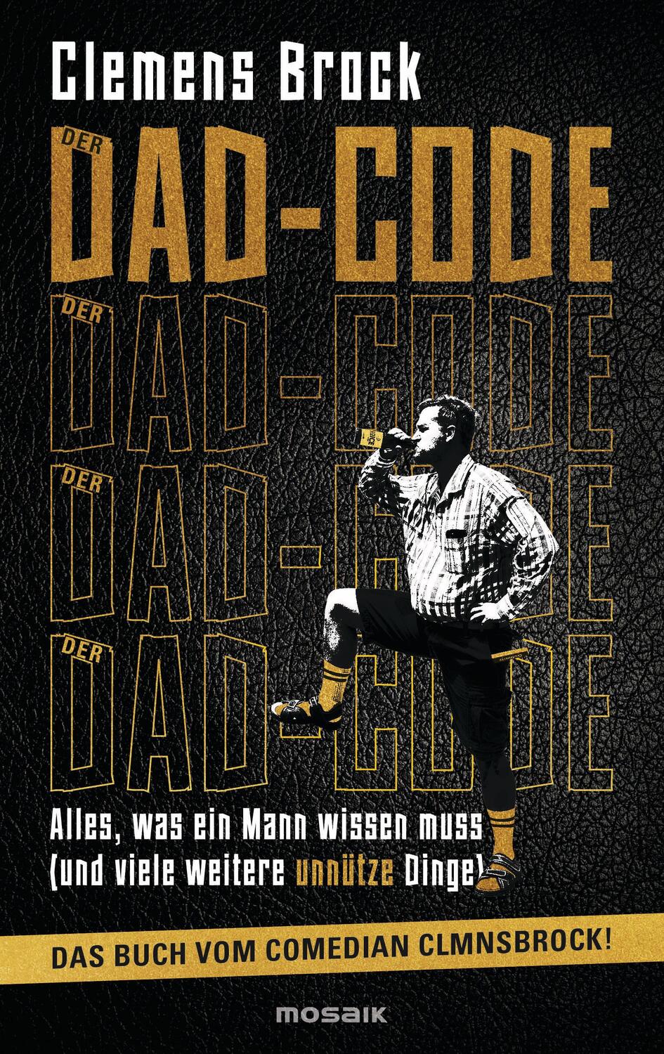 Cover: 9783442394166 | Der Dad-Code | Clemens Brock | Buch | 160 S. | Deutsch | 2023 | Mosaik