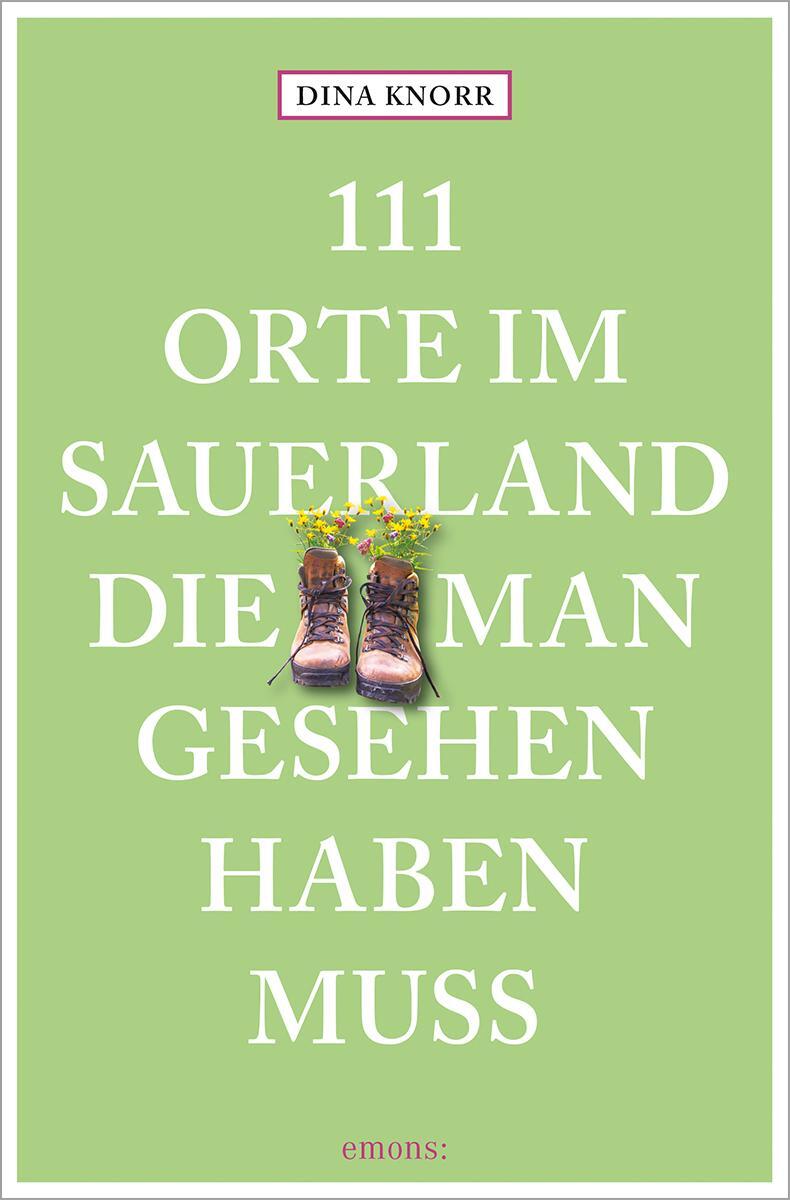 Cover: 9783740815097 | 111 Orte im Sauerland, die man gesehen haben muss | Reiseführer | Buch