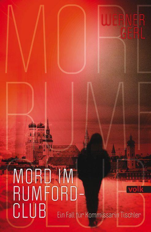 Cover: 9783862224388 | Mord im Rumford-Club | Ein Fall für Kommissarin Tischler | Werner Gerl