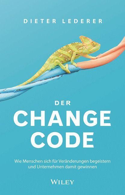 Cover: 9783527511075 | Der Change-Code | Dieter Lederer | Buch | Deutsch | 2022 | Wiley-VCH