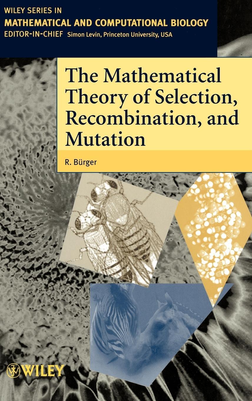 Cover: 9780471986539 | The Mathematical Theory of Selection, Recombination, and Mutation