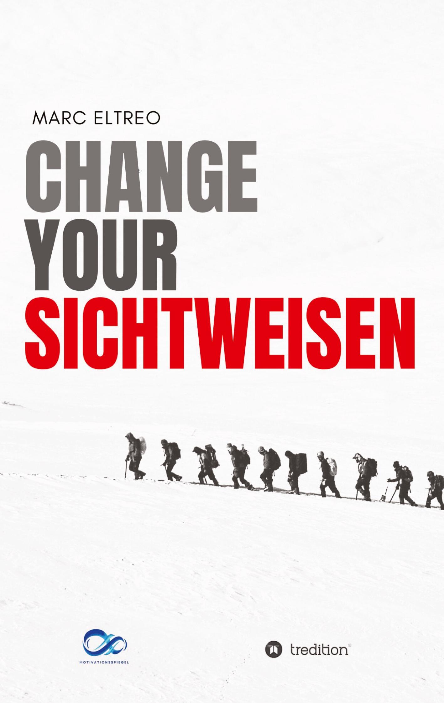 Cover: 9783384441348 | Change your Sichtweisen | Marc Eltreo | Taschenbuch | Paperback | 2024