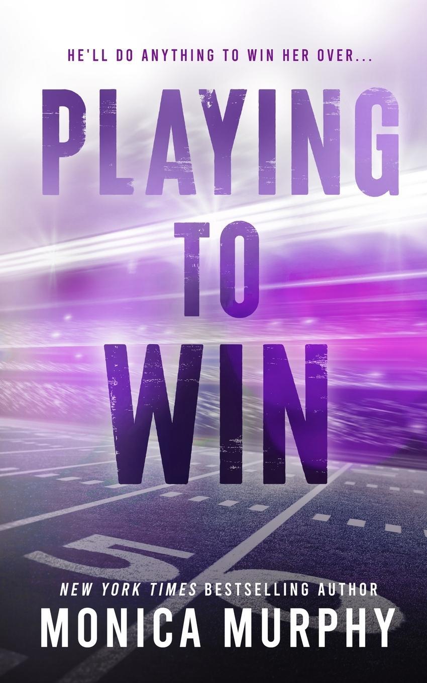 Cover: 9781945522406 | Playing to Win | Monica Murphy | Taschenbuch | Paperback | Englisch