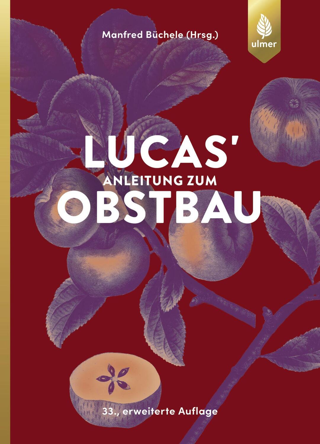 Cover: 9783818618681 | Lucas' Anleitung zum Obstbau | Manfred Büchele | Buch | Deutsch | 2018