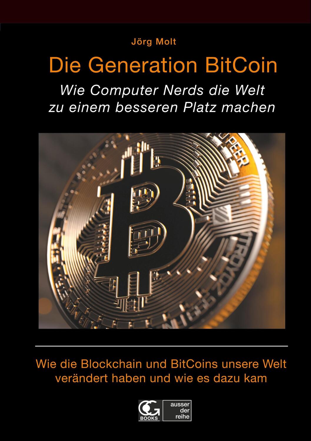 Cover: 9783947355990 | Die Generation BitCoin | Jörg Molt | Taschenbuch | Paperback | 244 S.